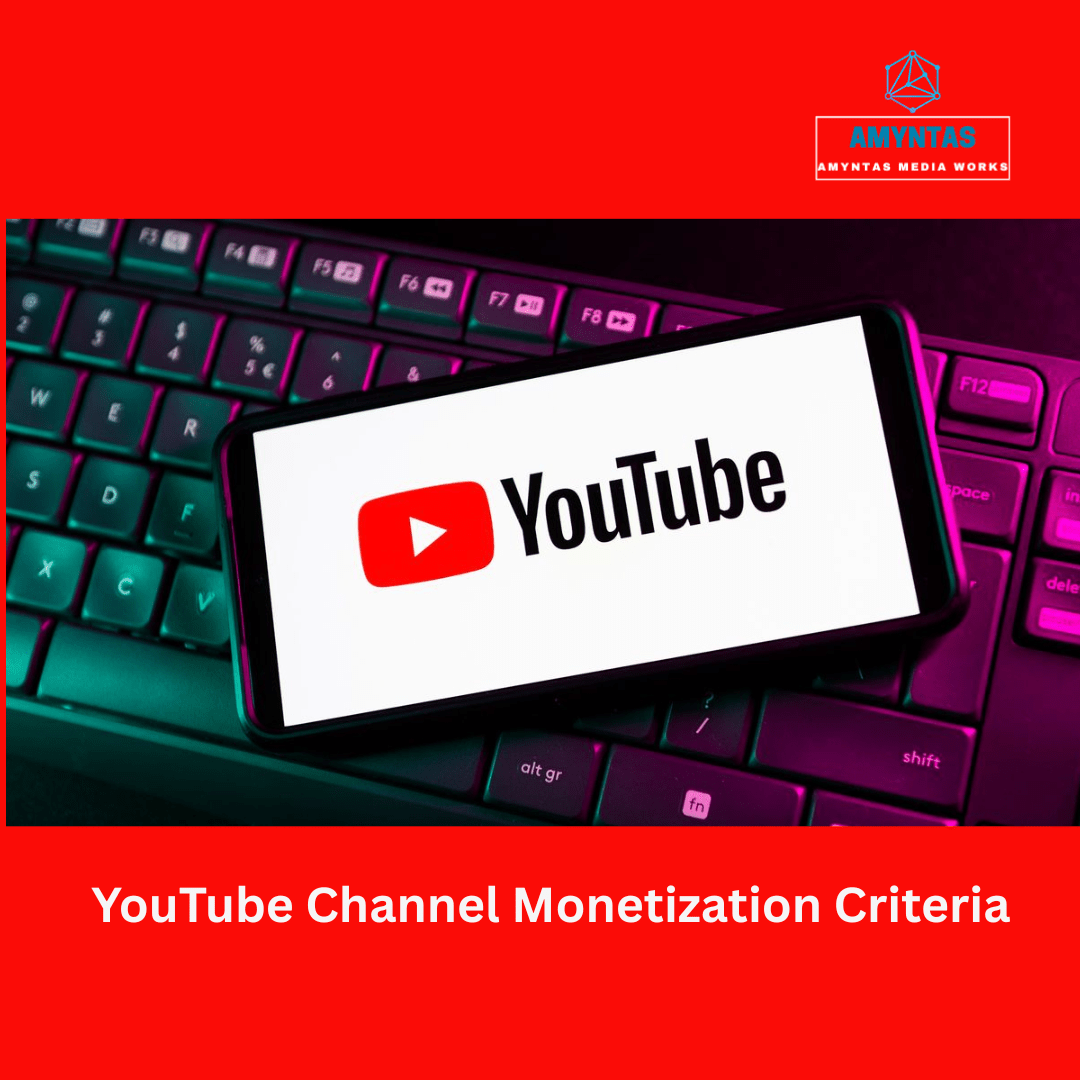 YouTube Channel Monetization Criteria
